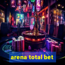 arena total bet